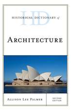 Historical Dictionary of Architecture