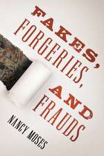 FAKES FRAUDS AND FORGERIES