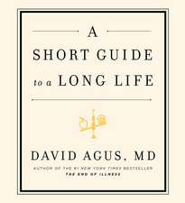 A Short Guide to a Long Life