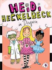 Heidi Heckelbeck in Disguise