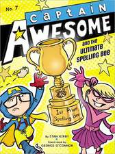 Captain Awesome and the Ultimate Spelling Bee