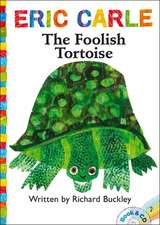 The Foolish Tortoise [With CD (Audio)]