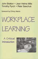 Bratton, J: Workplace Learning