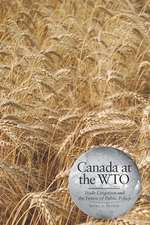 Canada at the Wto: Trade Litigation and the Future of Public Policy