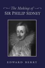 The Making of Sir Philip Sidney