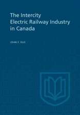 The Intercity Electric Railway Industry in Canada