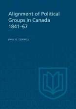 Alignment of Political Groups in Canada 1841-67