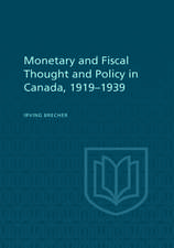 Monetary and Fiscal Thought and Policy in Canada, 1919-1939