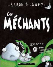 Les Mechants