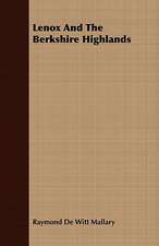 Lenox and the Berkshire Highlands: Containing All the Rules for Conducting Business in Congress