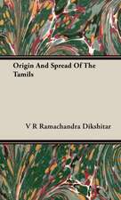 Origin and Spread of the Tamils: The Ghost Dance, the Prairie Sioux - A Miscellany