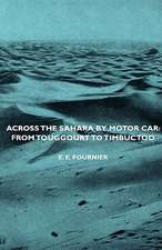 Across the Sahara by Motor Car