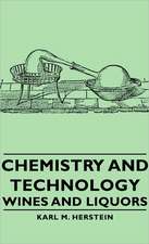 Chemistry and Technology - Wines and Liquors