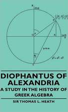 Diophantus of Alexandria - A Study in the History of Greek Algebra: The Language O