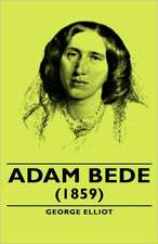 Adam Bede - (1859)