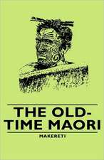 The Old-Time Maori