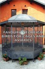 Favourite Foreign Birds for Cages and Aviaries