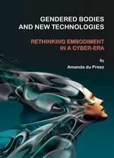 Gendered Bodies and New Technologies