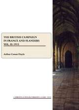 The British Campaign in France and Flanders Vol. II: 1915