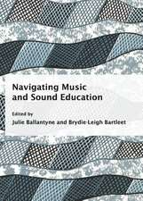 Navigating Music and Sound Education