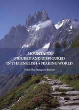 Mountains Figured and Disfigured in the English-Speaking World