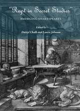 Rapt in Secret Studies: Emerging Shakespeares