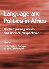 Language and Politics in Africa: Contemporary Issues and Critical Perspectives