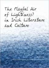 The Playful Air of Light(ness) in Irish Literature and Culture