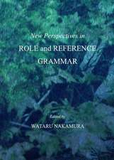 New Perspectives in Role and Reference Grammar