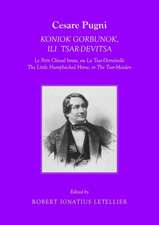 Cesare Pugni: Koniok Gorbunok, Ili Tsar-Devitsa Le Petit Cheval Bossu, Ou La Tsar-Demoiselle the Little Humpbacked Horse, or the Tsa