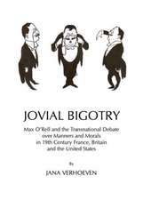 Jovial Bigotry: Max Oarell and the Transnational Debate Over Manners and Morals in 19th Century France, Britain and the United States