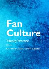 Fan Culture: Theory/Practice