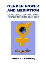 Gender Power and Mediation: Evaluative Mediation to Challenge the Power of Social Discourses