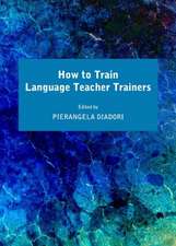 How to Train Language Teacher Trainers