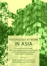 Psychology at Work in Asia: Proceeds of the 3rd and 4th Asian Psychological Association Conferences and the 4th International Conference on Organi