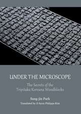 Under the Microscope: The Secrets of the Tripitaka Koreana Woodblocks