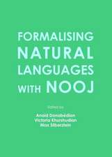 Formalising Natural Languages with NooJ