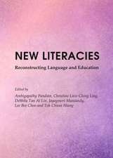 New Literacies: Reconstructing Language and Education