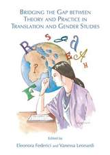 Bridging the Gap Between Theory and Practice in Translation and Gender Studies