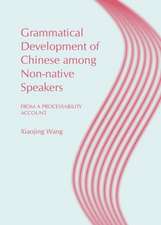 Grammatical Development of Chinese Among Non-Native Speakers: From a Processability Account