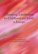 Changing Landscapes for Childhood and Youth in Europe