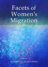 Facets of Women's Migration