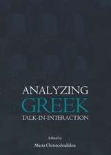 Analyzing Greek Talk-In-Interaction