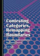 Contesting Categories, Remapping Boundaries: Literary Interventions by Tamil Dalits