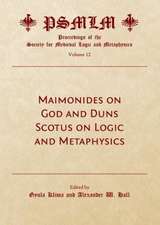 Maimonides on God and Duns Scotus on Logic and Metaphysics