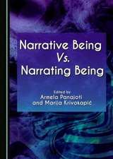 Narrative Being vs. Narrating Being