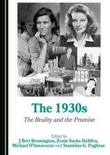 The 1930s: The Reality and the Promise