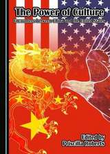 The Power of Culture: Encounters Between China and the United States