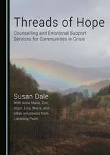 Threads of Hope: Counselling and Emotional Support Services for Communities in Crisis