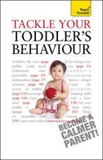 TACKLE YOUR TODDLERS BEHAVIOUR